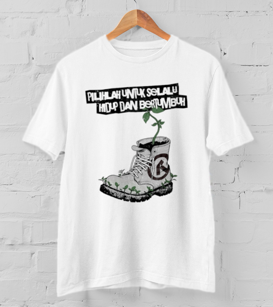 Pilihlah Untuk Selalu Hidup Dan Bertumbuh Tanaman Dalam Boot T-Shirt