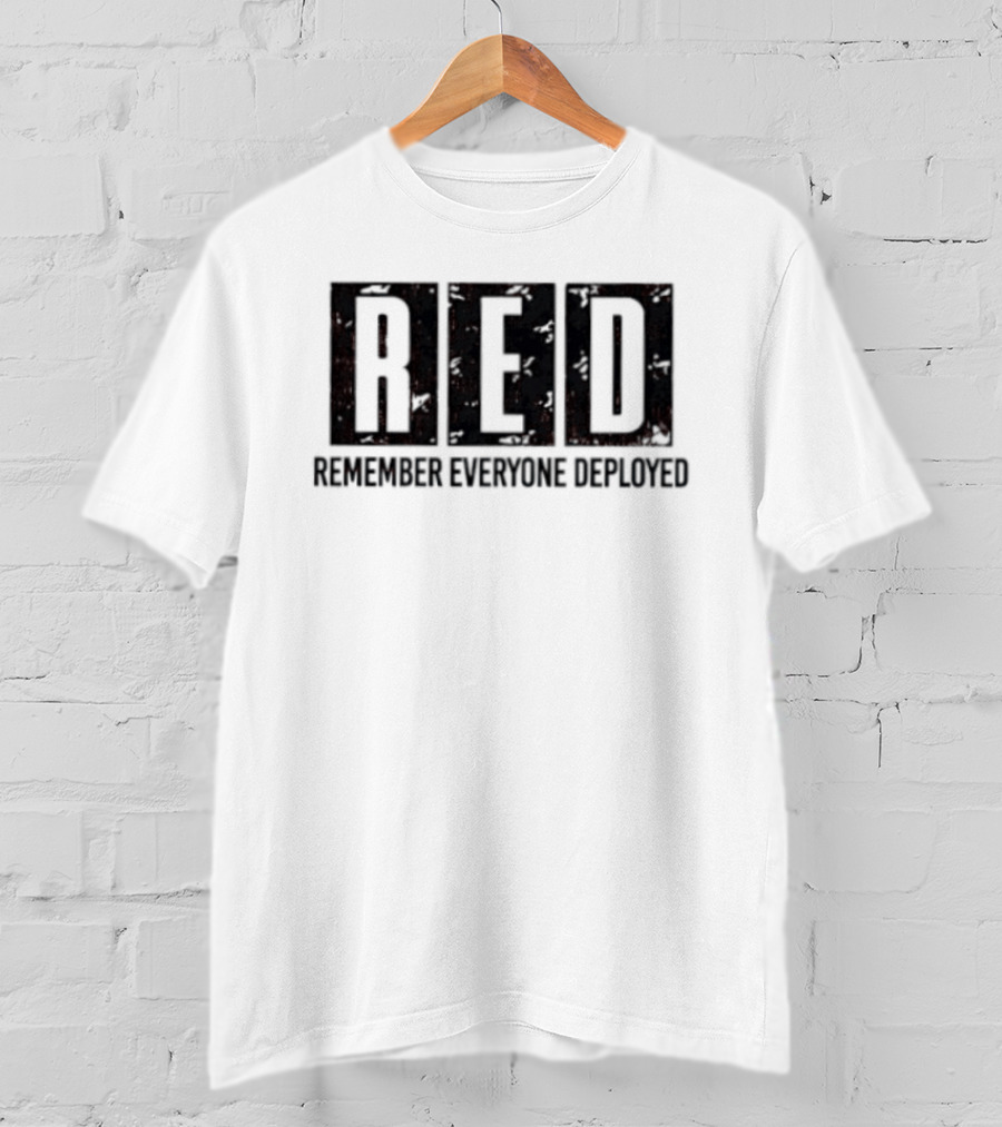 RED Remember Everyone Deployed Military Support T-Shirt