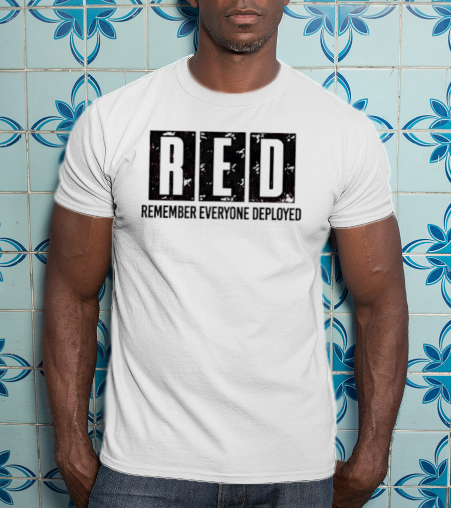 RED Remember Everyone Deployed Military Support T-Shirt