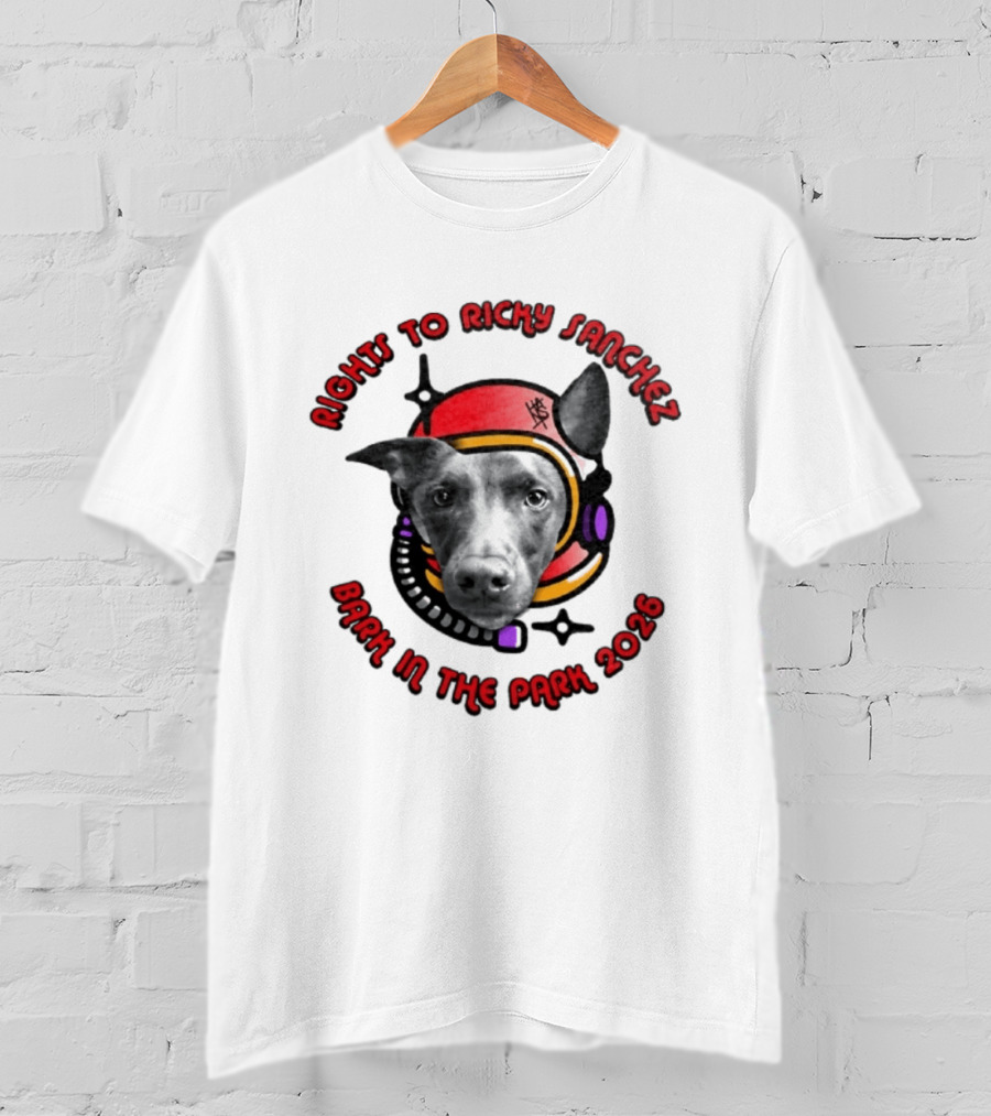Rights To Ricky Sanchez 2026 Bark In The Park Dog Astronaut T-Shirt