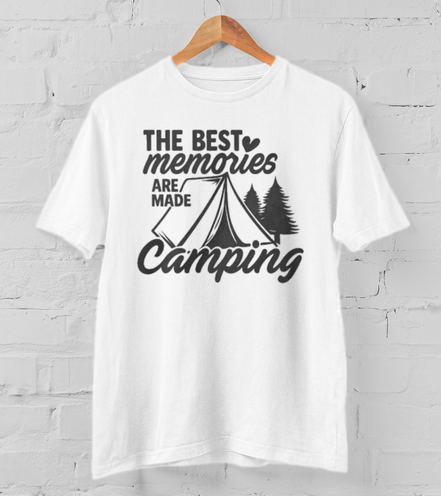 The Best Memories Are Made Camping Tent And Trees T-Shirt