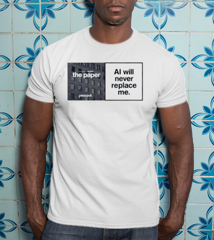 The Paper AI Will Never Replace Me T-Shirt