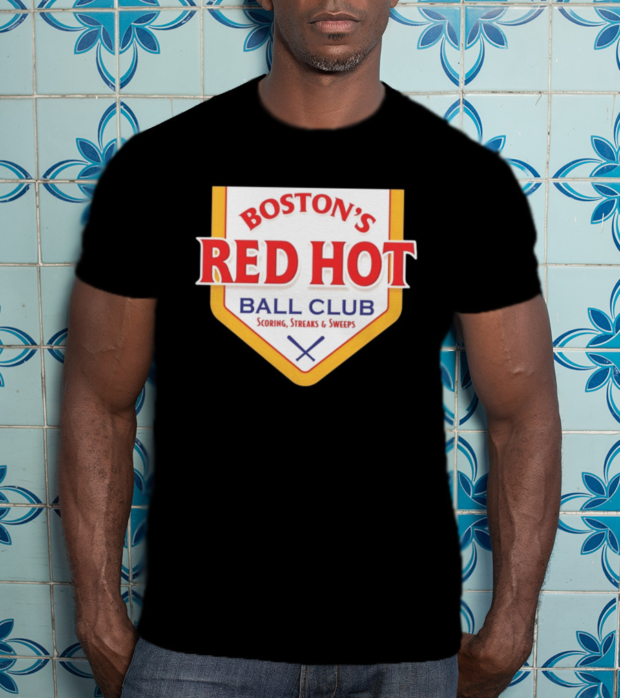 Boston's Red Hot Ball Club Scoring Streaks And Sweeps T-Shirt