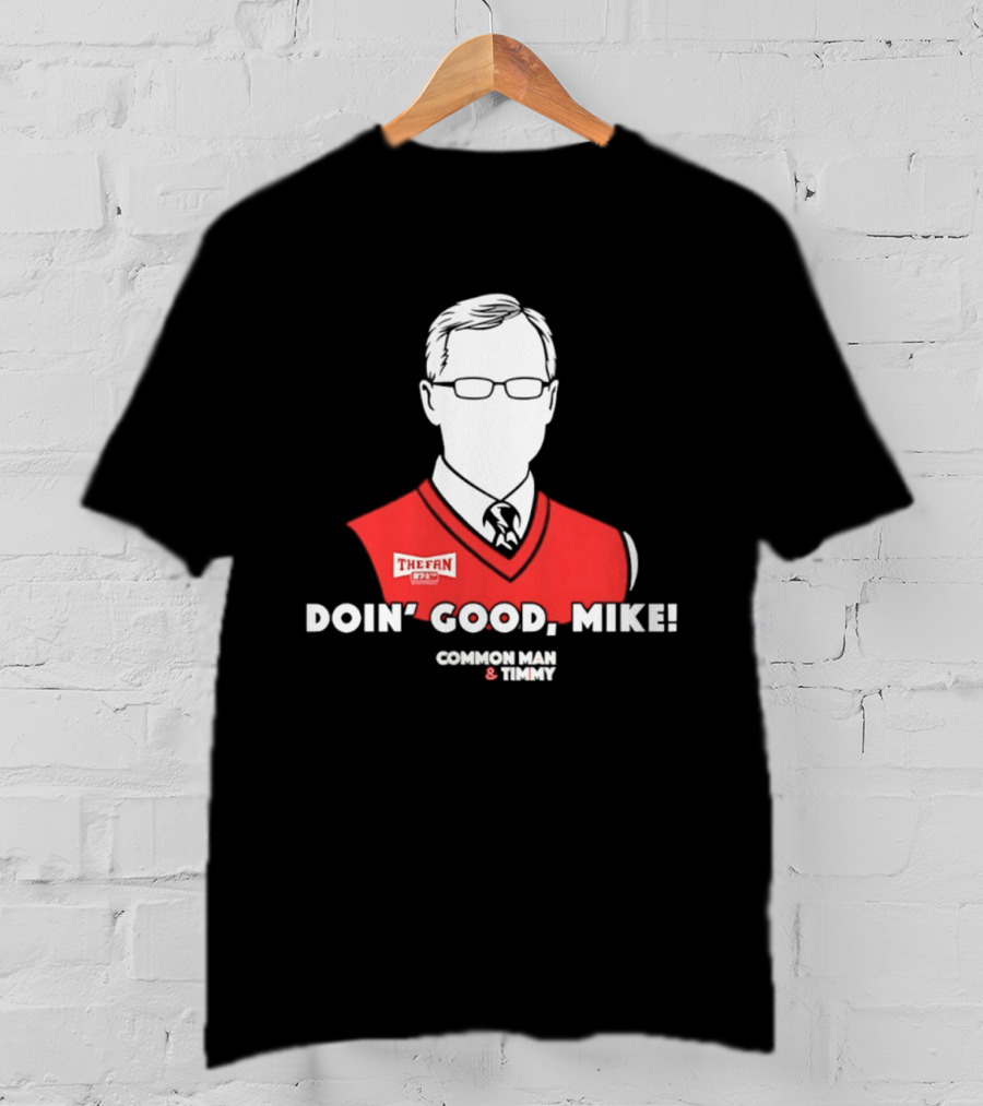 The Fan Common Man & Timmy Doin' Good Mike 97.1 Radio Show T-Shirt