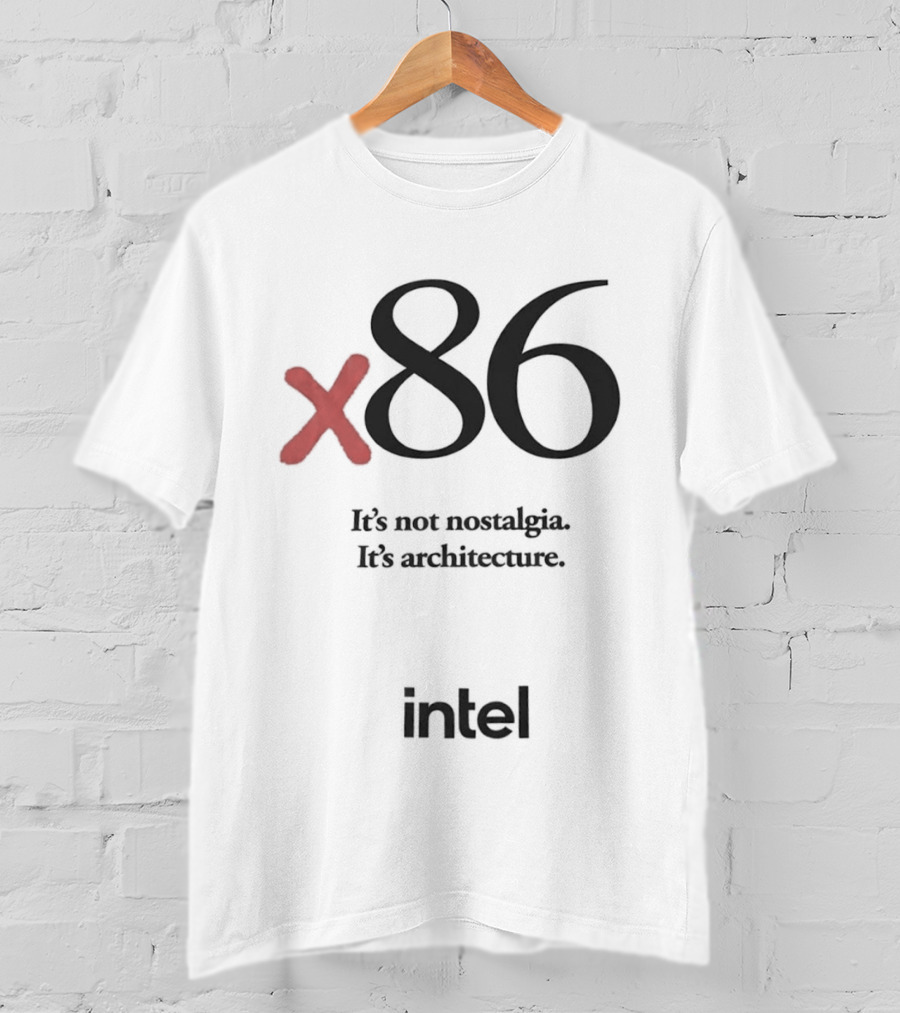 X86 It's Not Nostalgia It's Architecture Intel T-Shirt