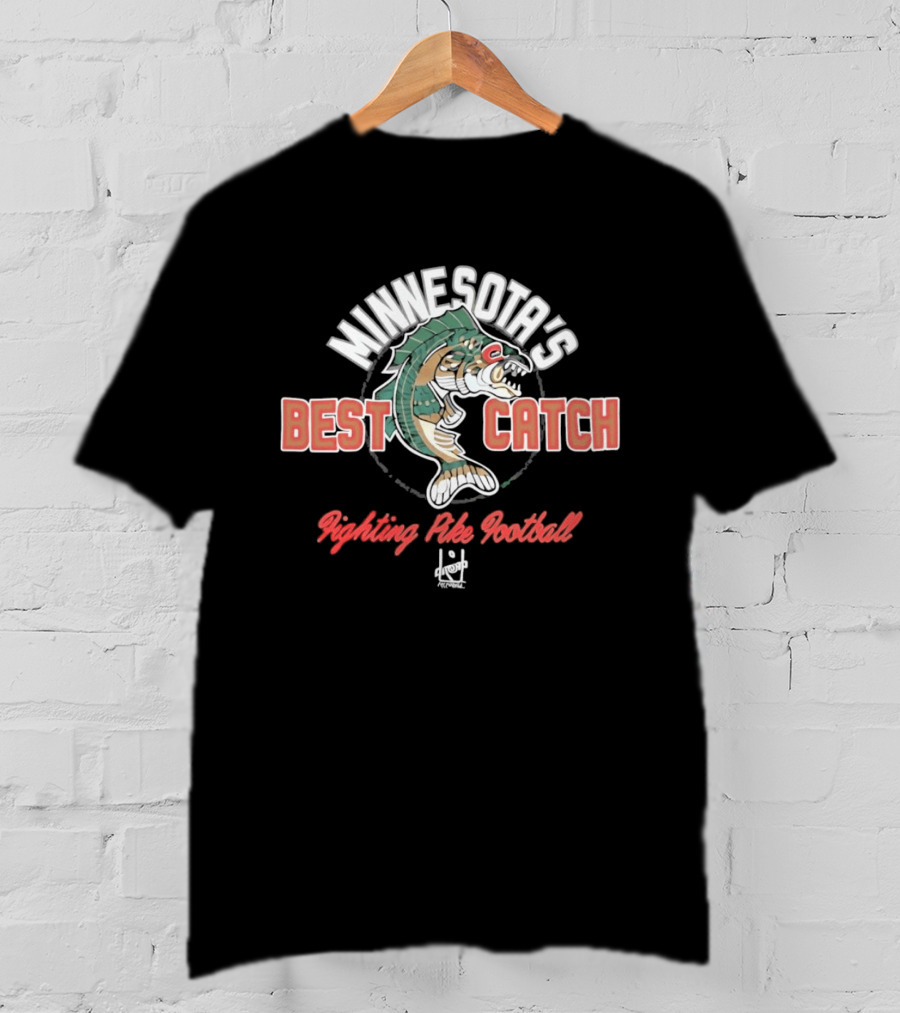 Minnesota's Best Catch Fighting Pike Football T-Shirt