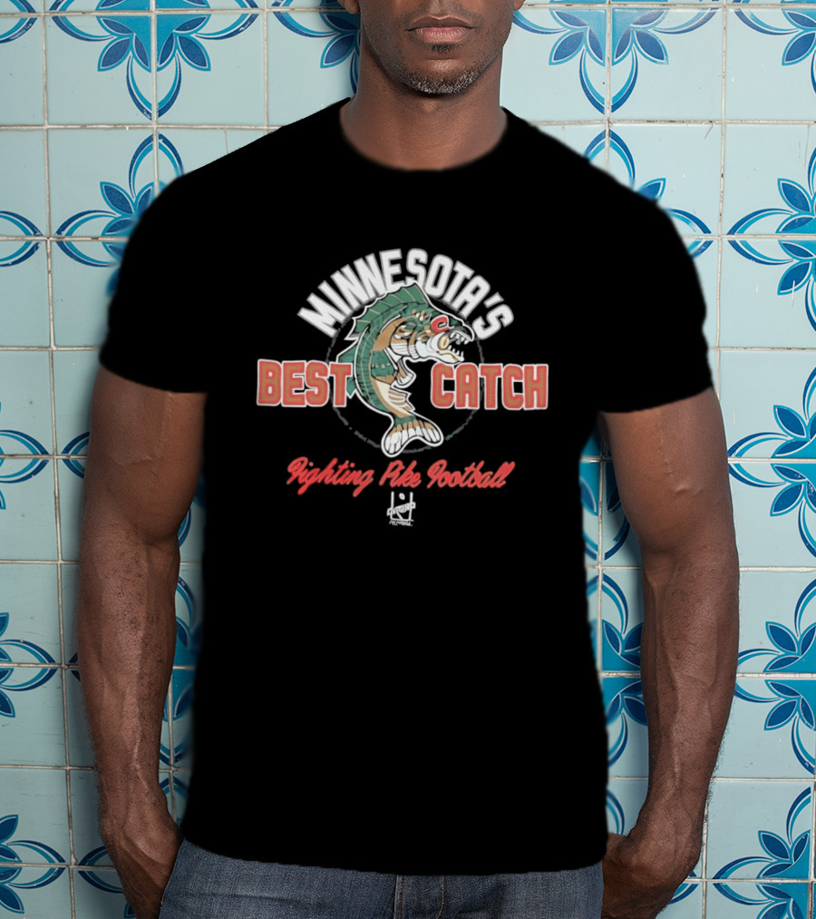 Minnesota's Best Catch Fighting Pike Football T-Shirt