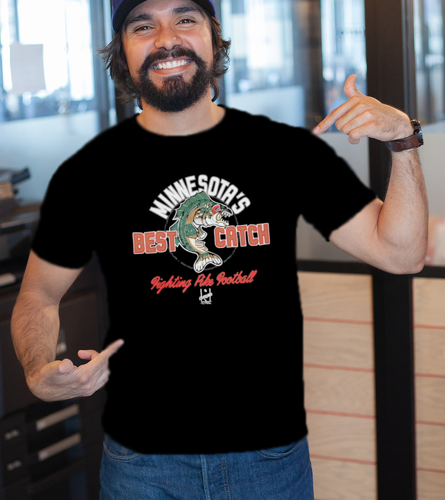 Minnesota's Best Catch Fighting Pike Football T-Shirt