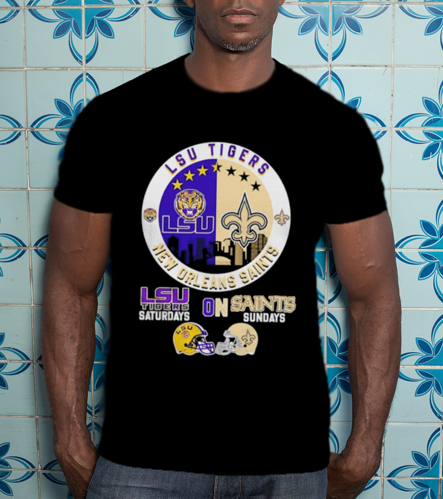 LSU Tigers New Orleans Saints Skyline Helmet Celebration Saturdays Sundays T-Shirt