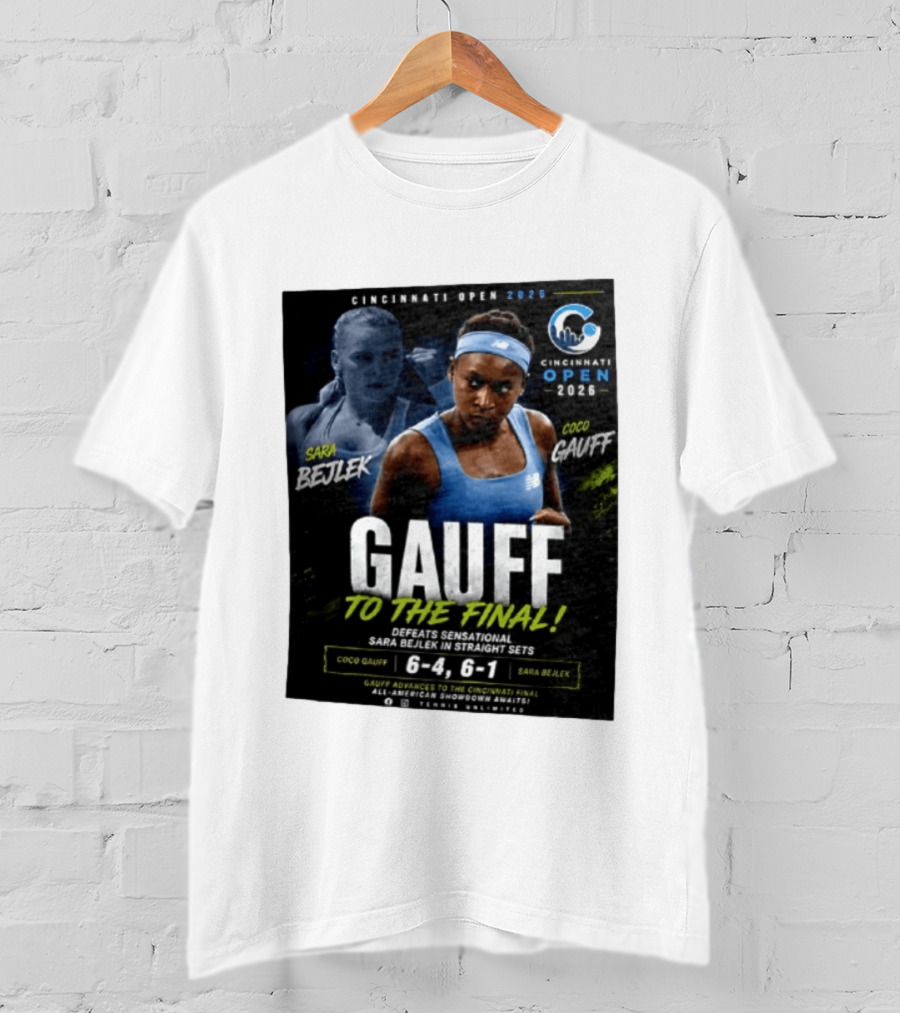 Coco Gauff Advances To Cincinnati Open 2026 Final Defeating Sara Bejlek 6 4 6 1 T-Shirt
