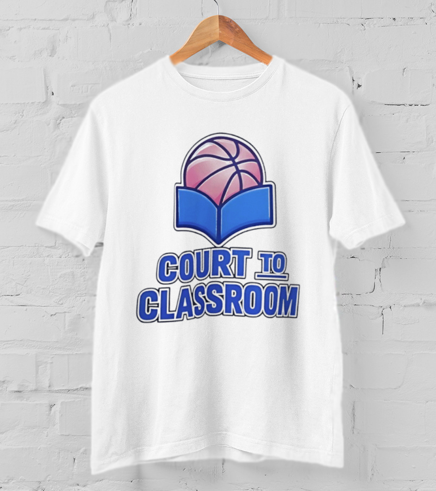 Basketball In Education Court To Classroom Empowerment T-Shirt