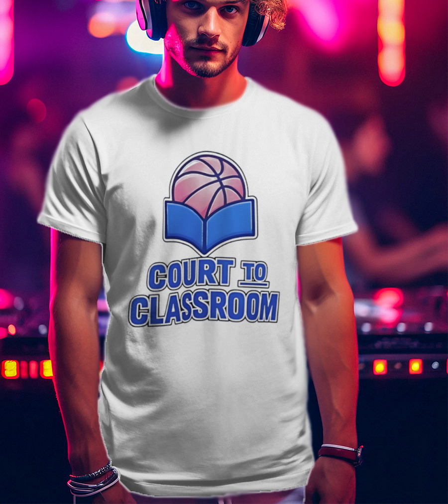 Basketball In Education Court To Classroom Empowerment T-Shirt