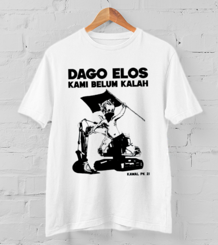 Dago Elos Kami Belum Kalah Kawal PK 2 Bandung T-Shirt