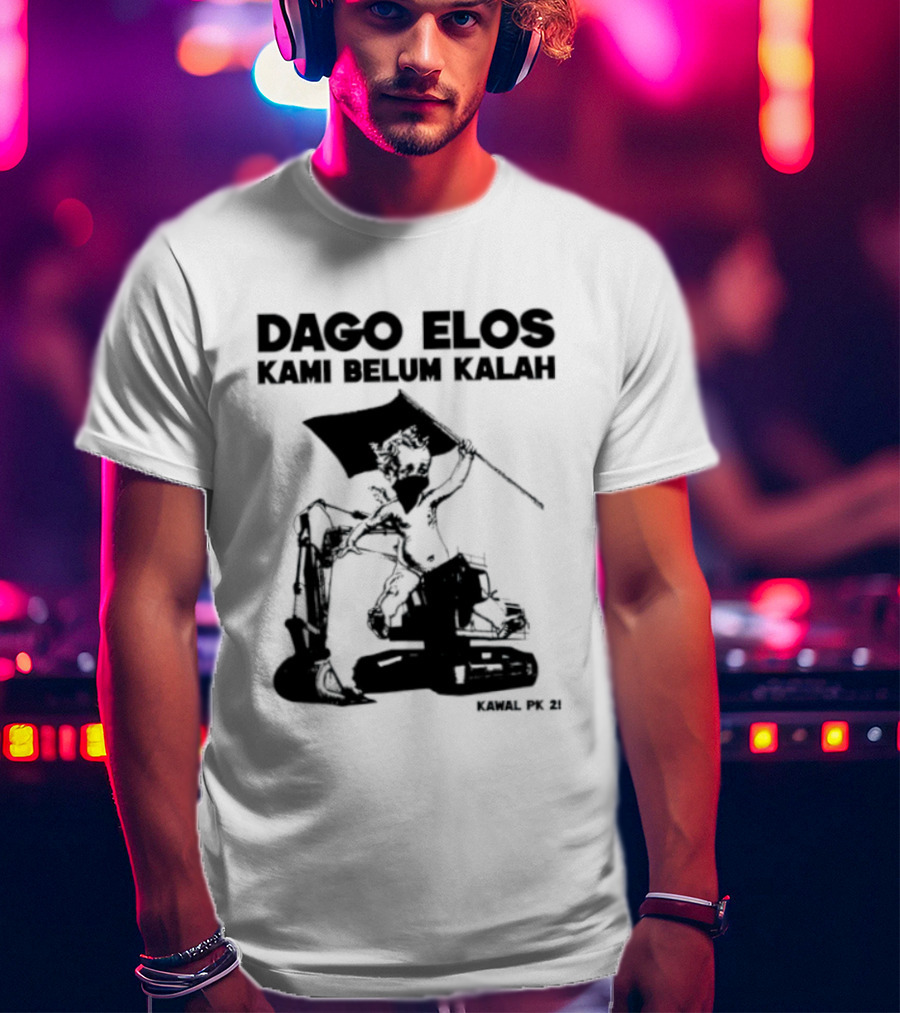 Dago Elos Kami Belum Kalah Kawal PK 2 Bandung T-Shirt