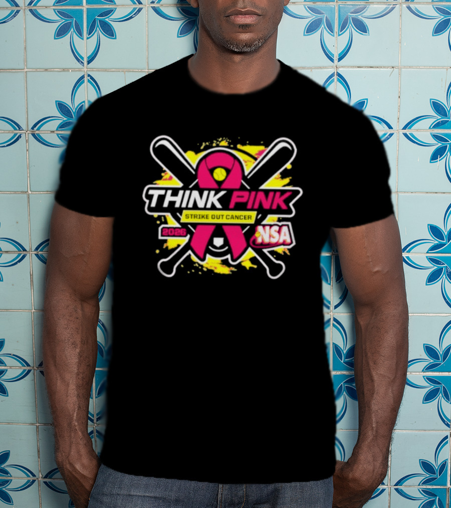 2026 NSA Think Pink Strike Out Cancer Fastpitch Tournament T-Shirt