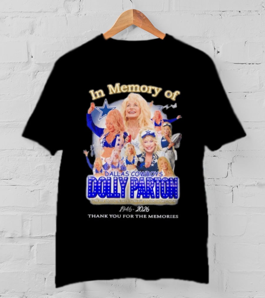 Dolly Parton Dallas Cowboys In Memory Forever 1946 Legends T-Shirt