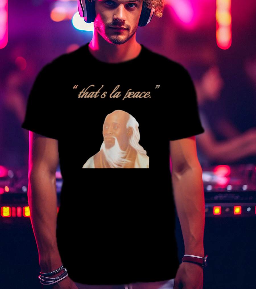 That's La Peace Master Oogway Kung Fu Panda T-Shirt