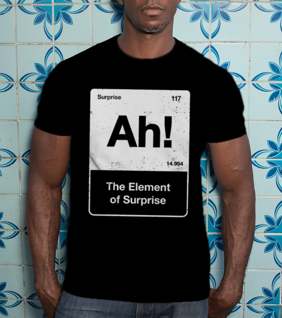 Ah Element Of Surprise Project Hail Mary Ryland Grace T-Shirt