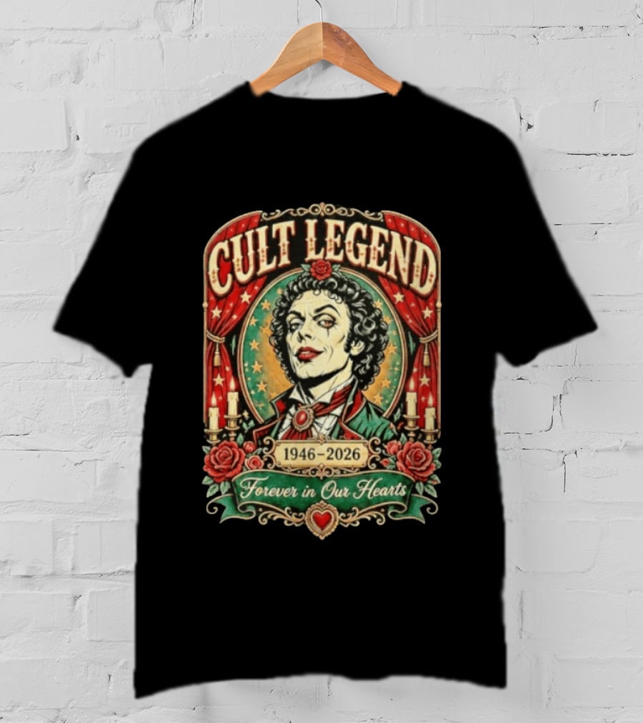 Cult Legend Tim Curry 1946 2026 Forever In Our Hearts T-Shirt
