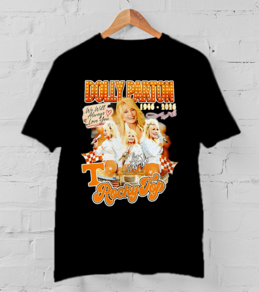 Dolly Parton 1946 2026 We Will Always Love You Tennessee Volunteers Rocky Top T-Shirt