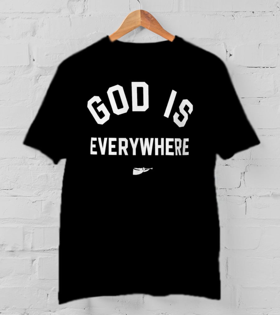 Garrett Nussmeier God Is Everywhere Encouragement T-Shirt