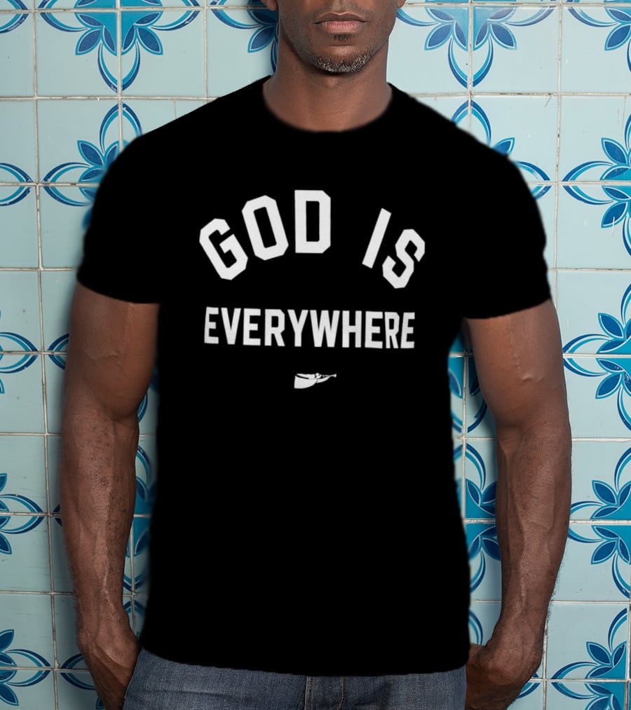 Garrett Nussmeier God Is Everywhere Encouragement T-Shirt