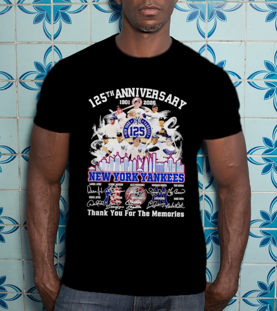NY Yankees 125th Anniversary 1901 2026 Thank You For The Memories New York Yankees Signatures T-Shirt