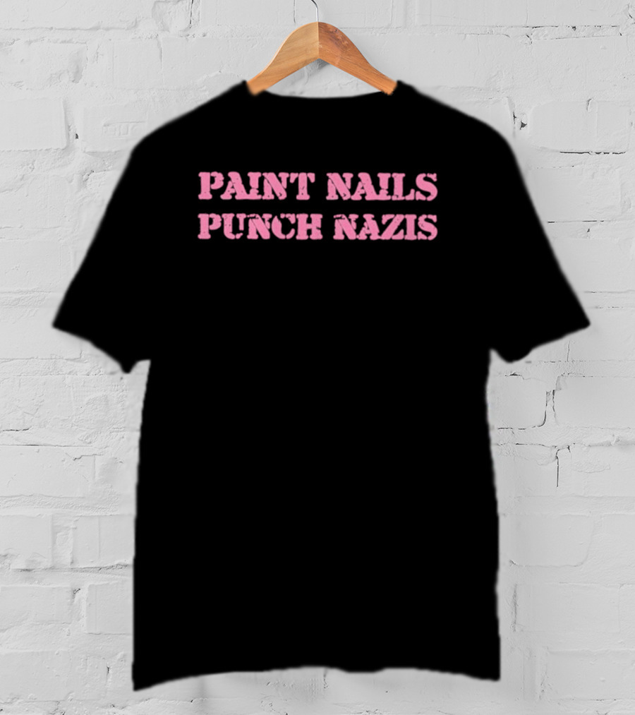 Paint Nails Punch Nazis T-Shirt