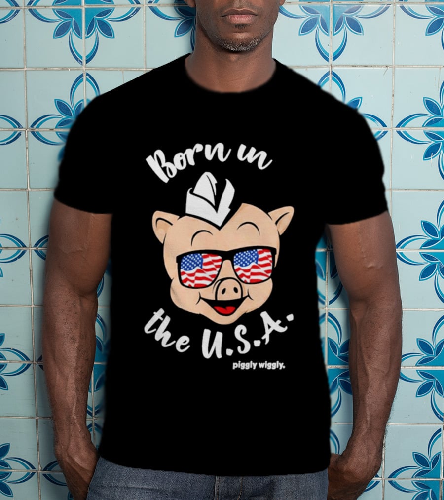 Piggly Wiggly Born In The USA 2026 With American Flag Sunglasses T-Shirt