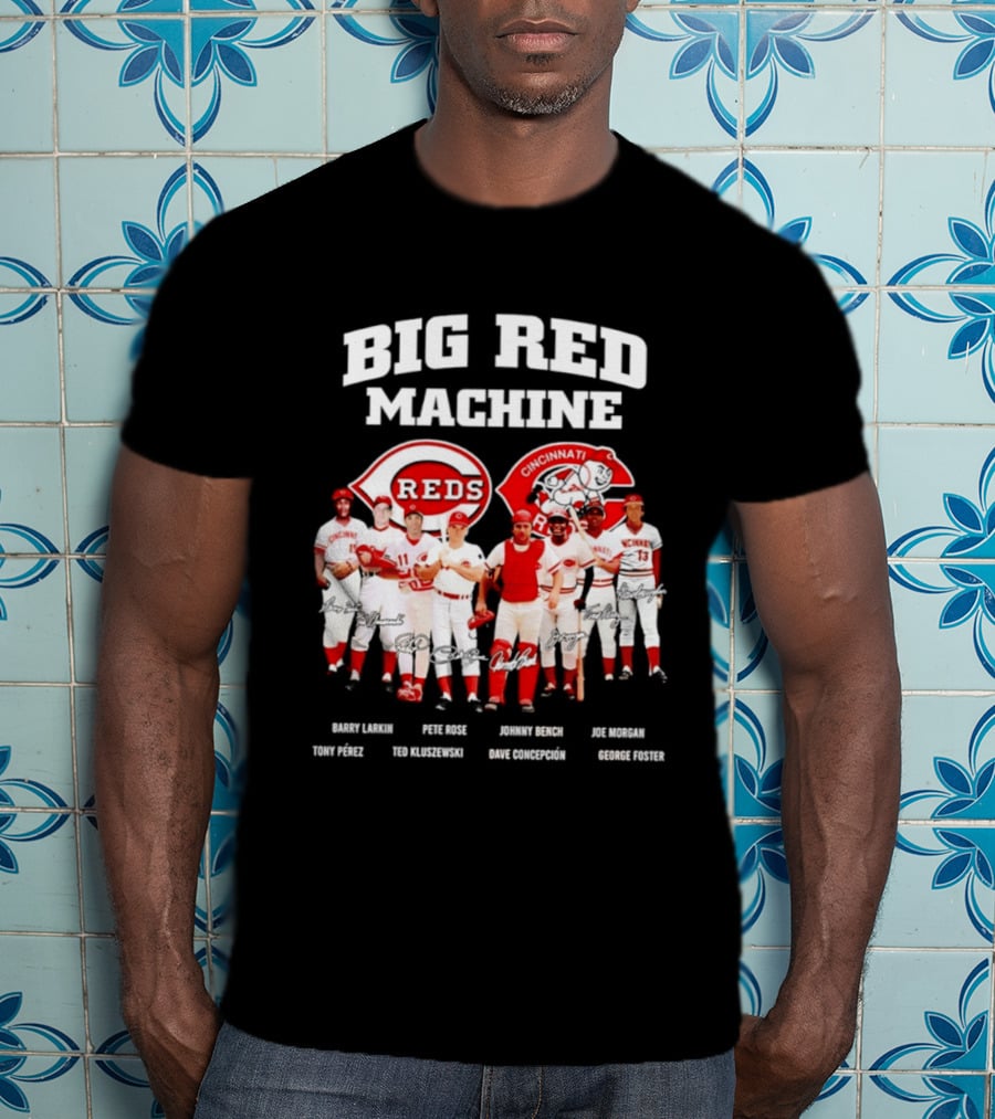 Big Red Machine Cincinnati Reds Legends Signatures Tony Perez Pete Rose Johnny Bench Joe Morgan T-Shirt