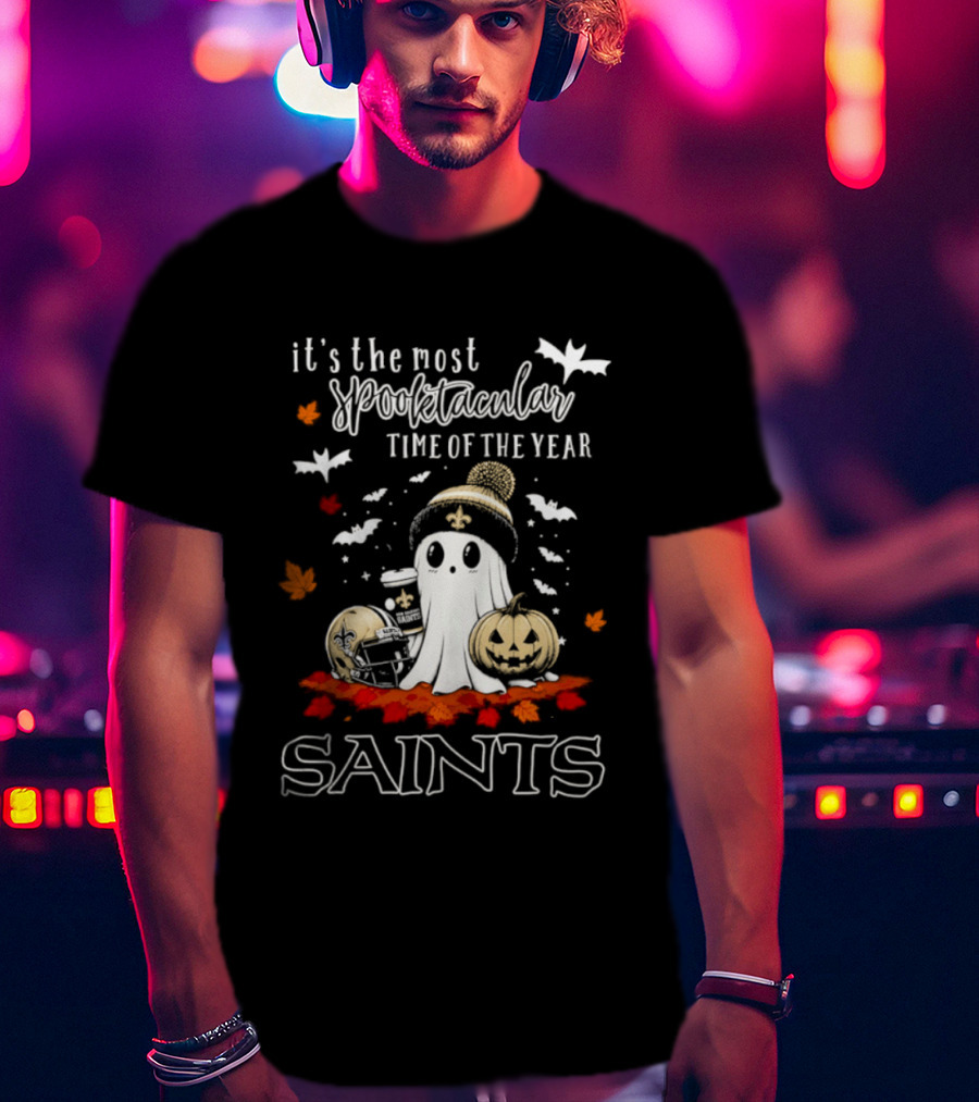 New Orleans Saints Halloween Ghost 2026 It's The Most Spooktacular Time Of The Year T-Shirt