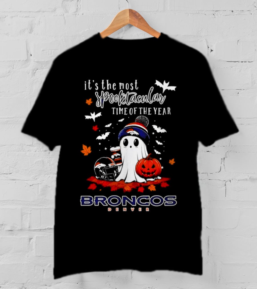 Denver Broncos Halloween Ghost Spooktacular Time Of The Year 2026 T-Shirt