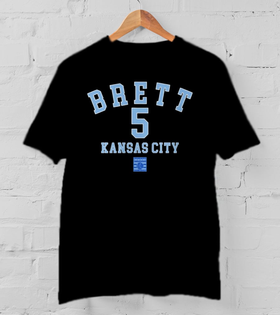 Brett 5 Kansas City National Baseball Hall Of Fame T-Shirt