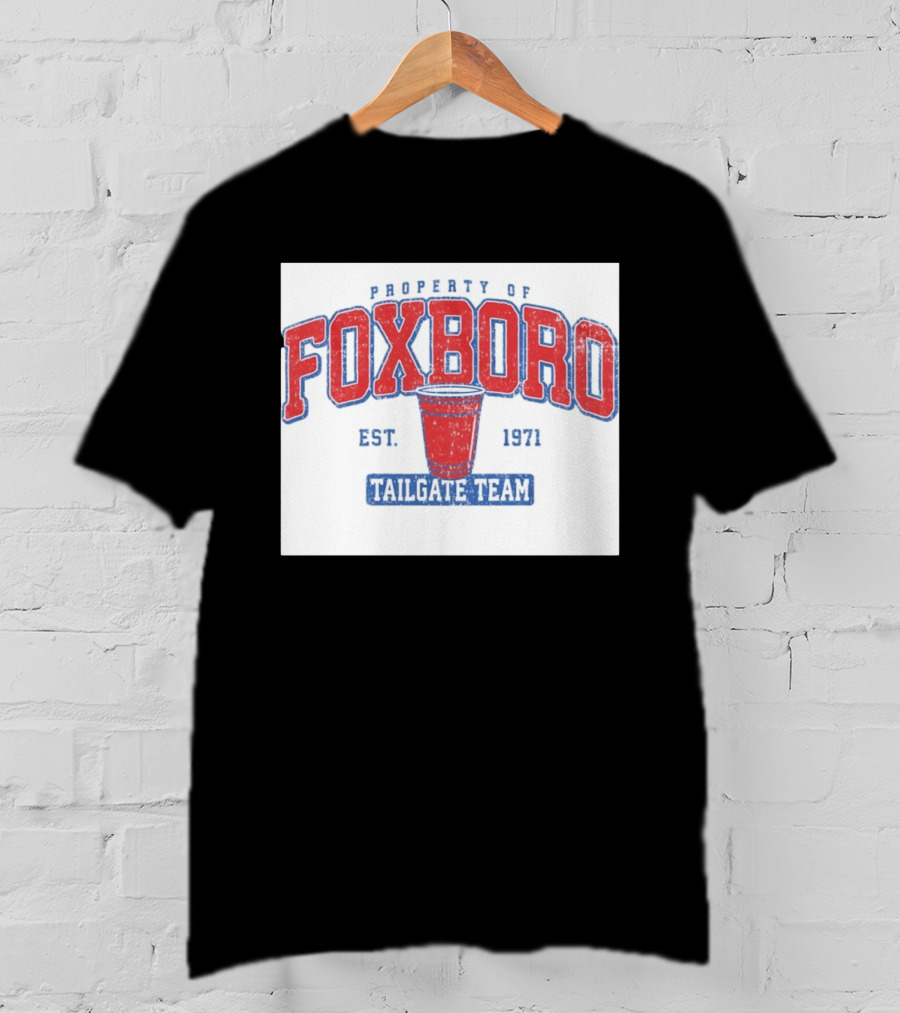 Property Of Foxboro Tailgate Team Est. 1971 Red Cup T-Shirt