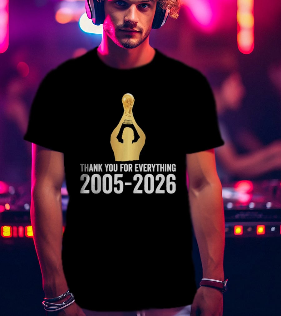 Thank You For Everything Messi 2005 2026 T-Shirt