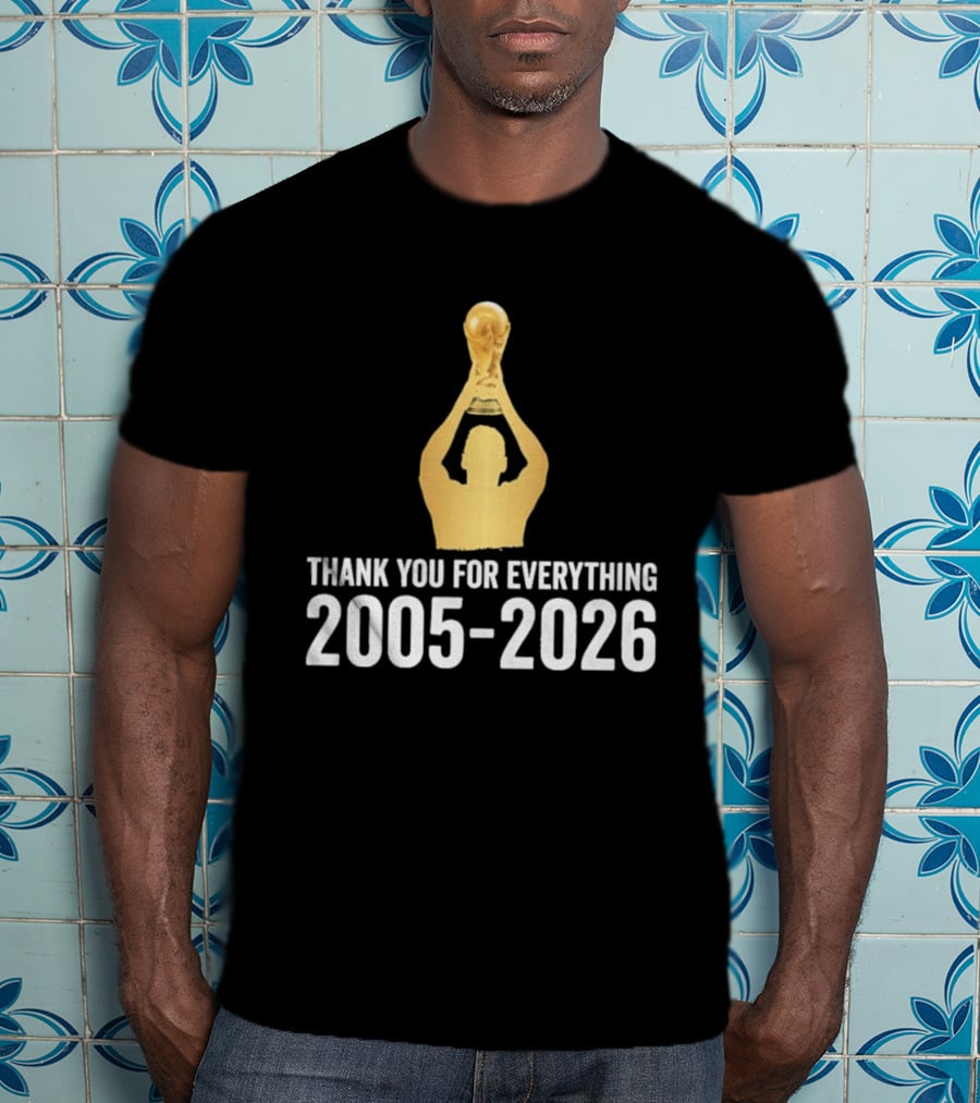 Thank You For Everything Messi 2005 2026 T-Shirt