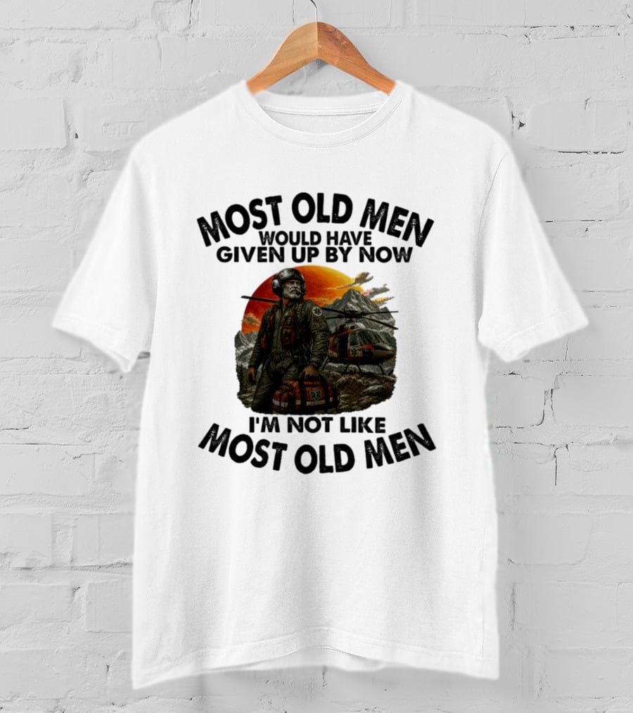 Most Old Men Would Have Given Up By Now Flight Paramedic I'm Not Like Most Old Men Helicopter Sunset Scene T-Shirt