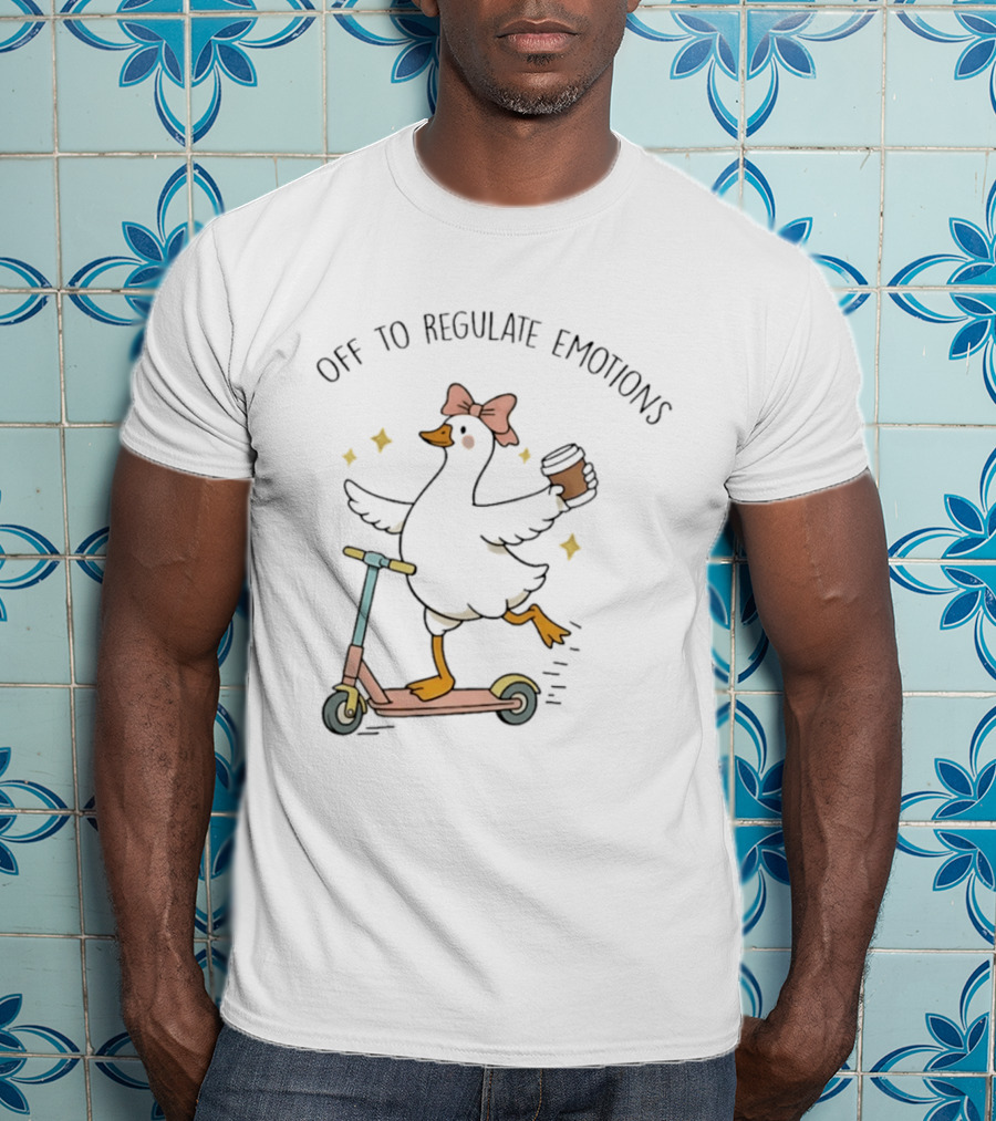 Off To Regulate Emotions Goose On Scooter With Coffee And Bow T-Shirt