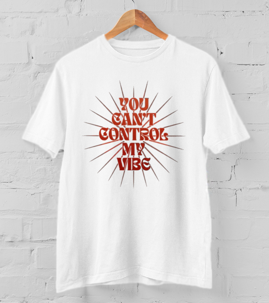 You Can't Control My Vibe Retro Sunburst T-Shirt