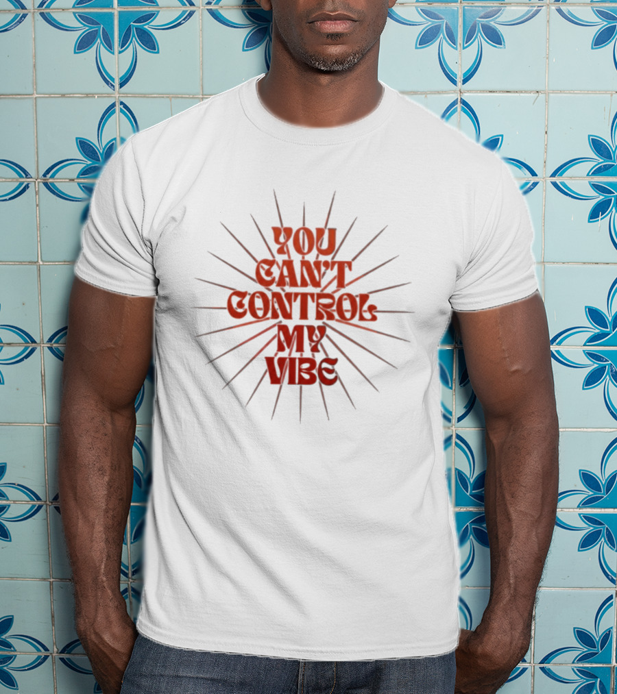 You Can't Control My Vibe Retro Sunburst T-Shirt