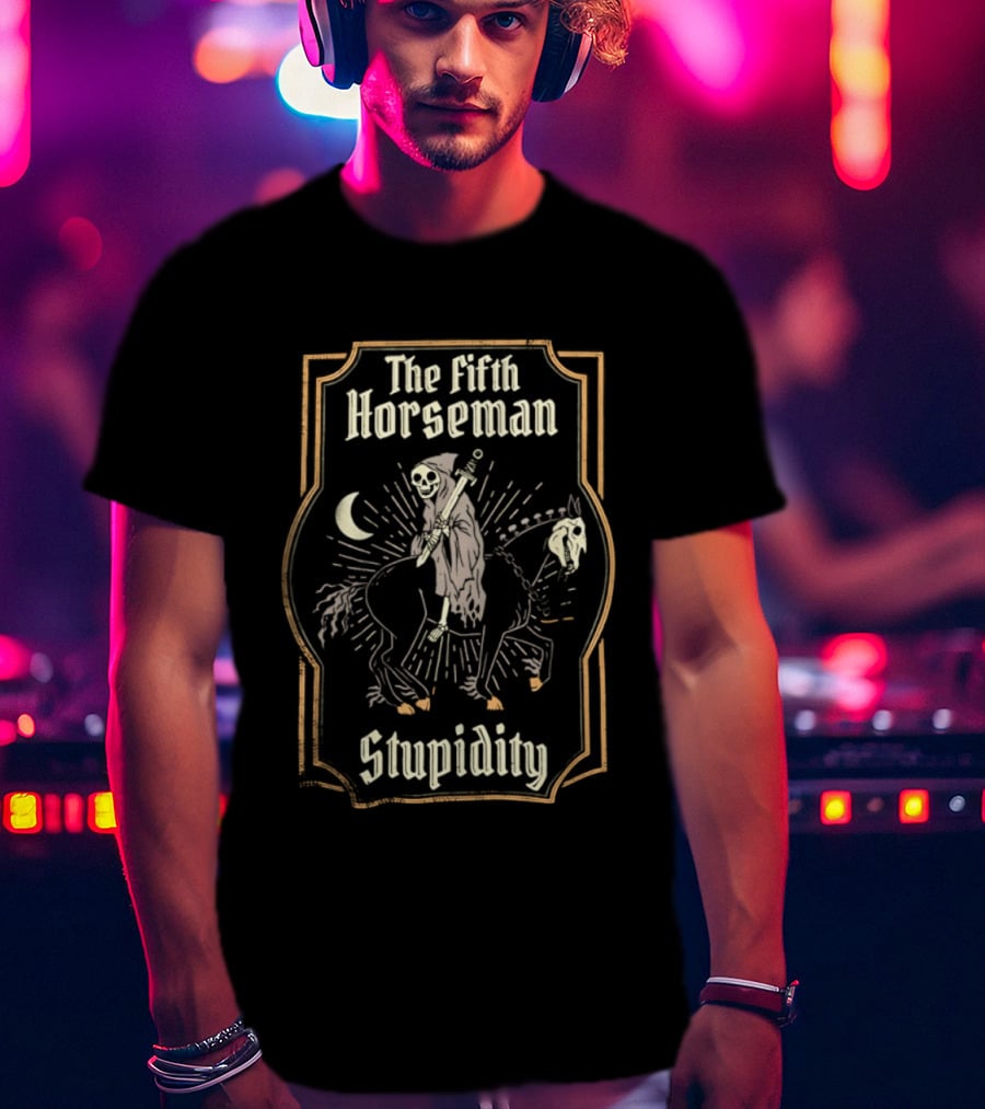 The Fifth Horseman Stupidity Moon Skeleton Rider T-Shirt
