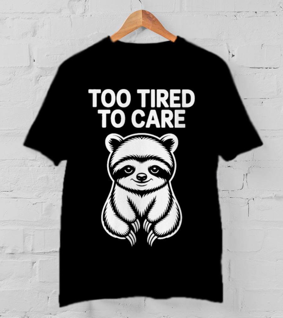 Too Tired To Care Raccoon T-Shirt