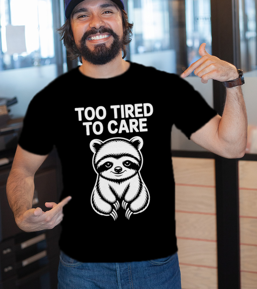 Too Tired To Care Raccoon T-Shirt