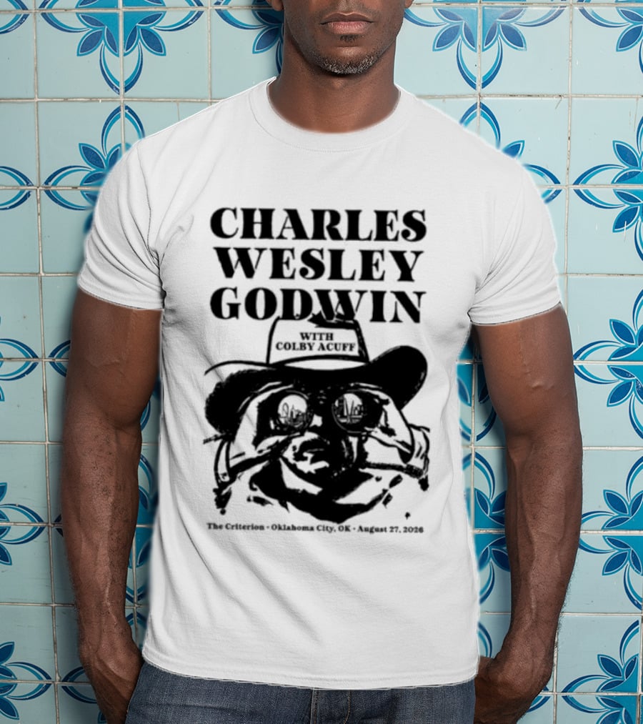 Charles Wesley Godwin And Colby Acuff Live At The Criterion Oklahoma City August 27 2026 T-Shirt