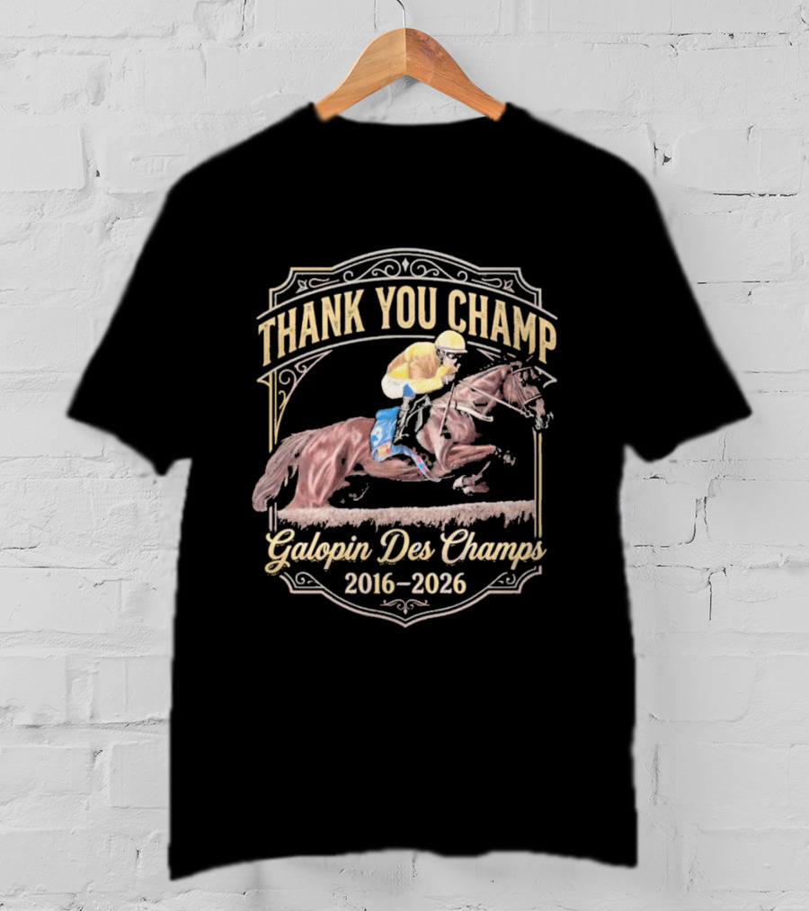 Thank You Champ Galopin Des Champs 2016 2026 T-Shirt