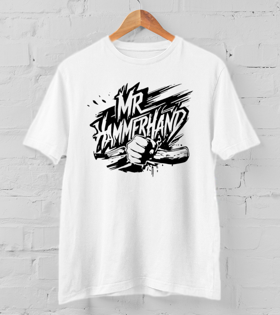 MR Hammerhand Powerful Fist Gripping Tool T-Shirt