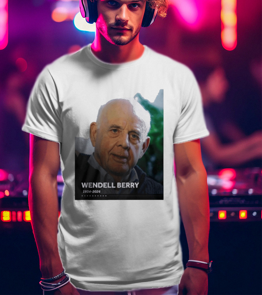 Wendell Berry 1934 2026 Commemorative T-Shirt
