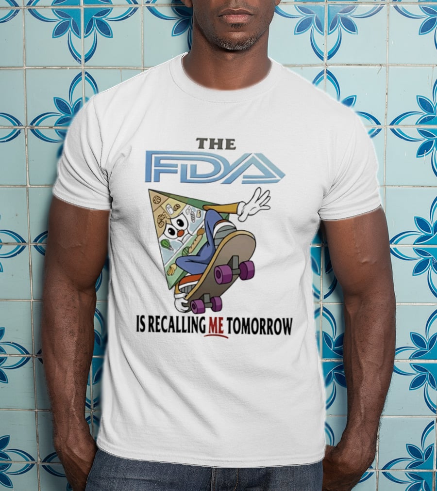 The FDA Is Recalling Me Tomorrow Skateboarding Pizza Slice T-Shirt
