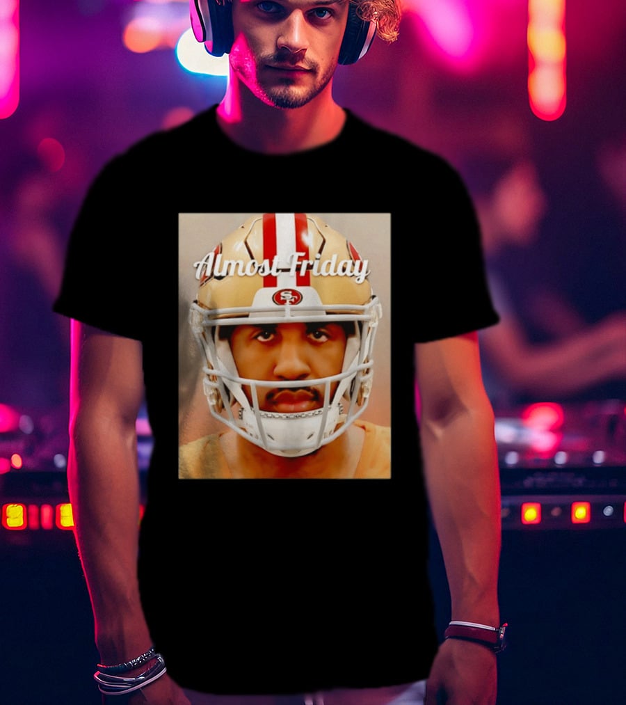 Almost Friday San Francisco 49ers Shot Football Helmet T-Shirt