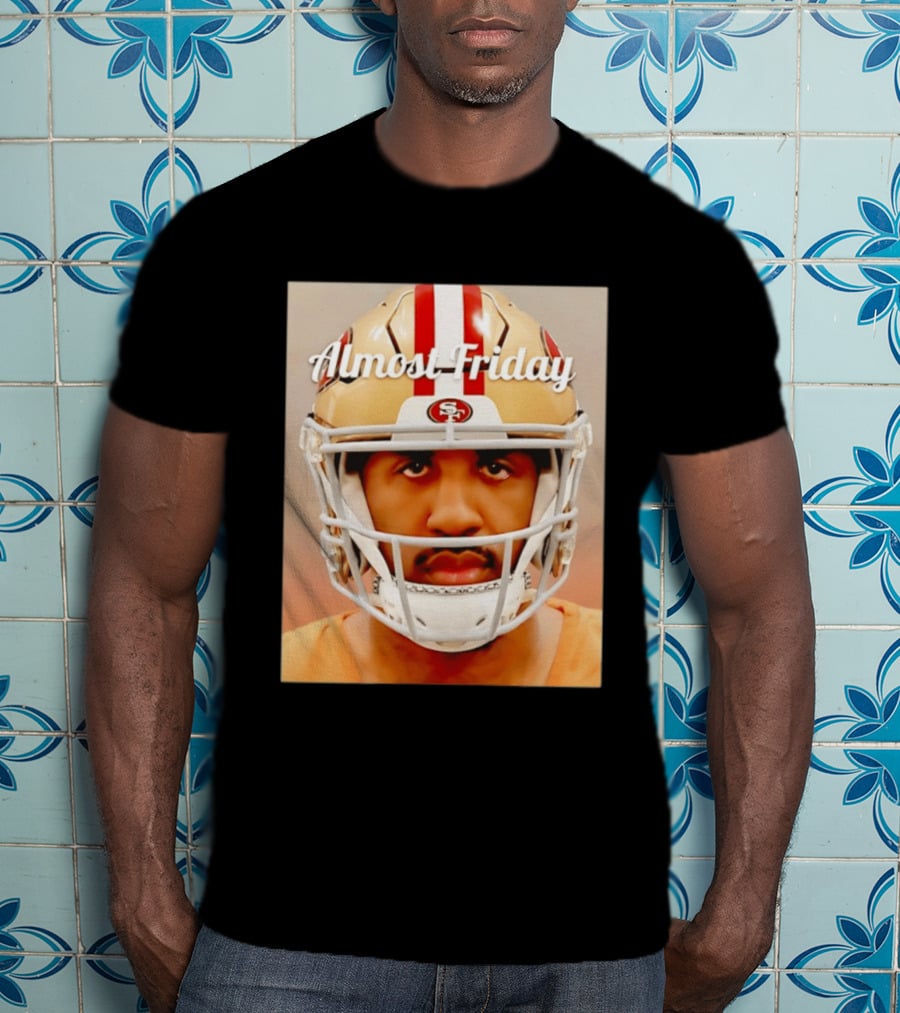 Almost Friday San Francisco 49ers Shot Football Helmet T-Shirt